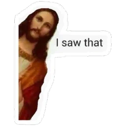 I saw that
